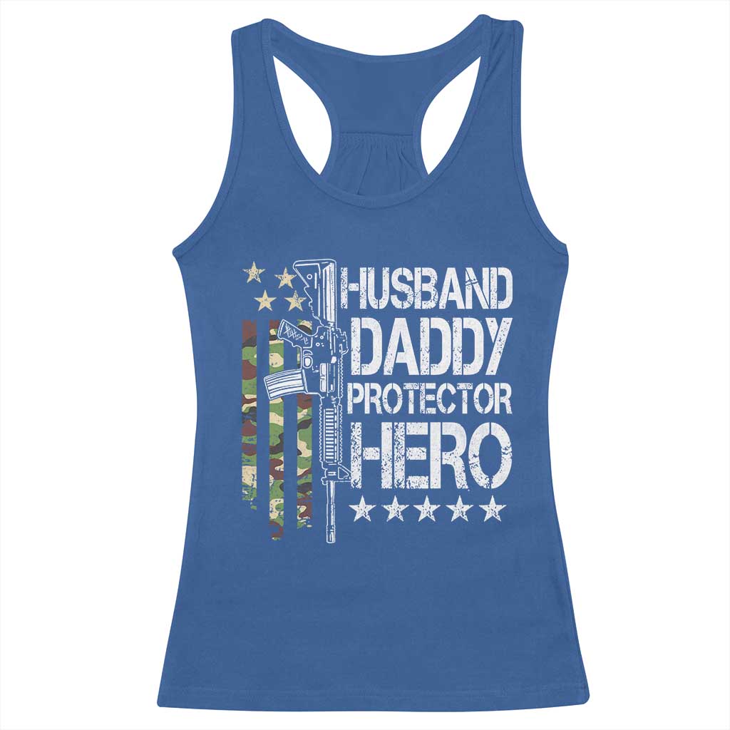 Husband Daddy Protector Hero Racerback Tank Top Dad Guns Fathers Day Camo American Flag