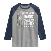 Husband Daddy Protector Hero Raglan Shirt Dad Guns Fathers Day Camo American Flag