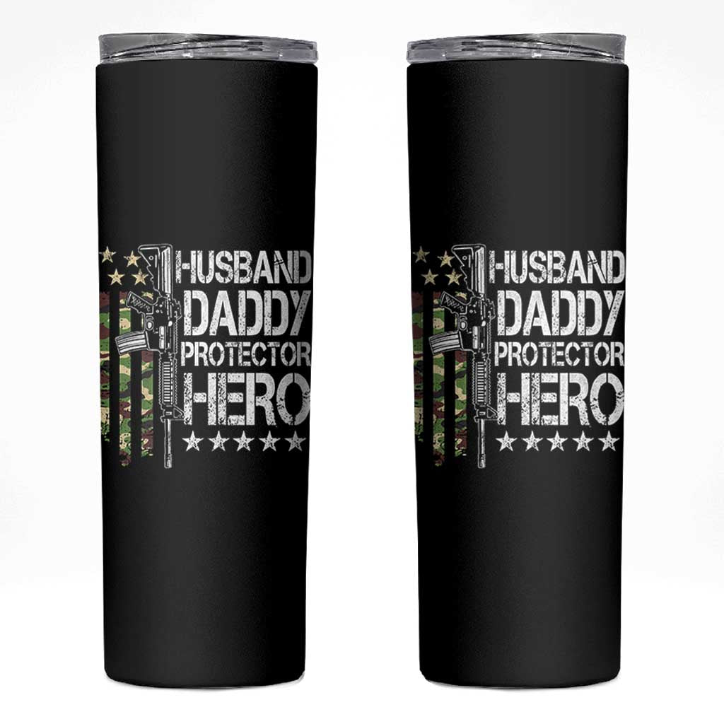 Husband Daddy Protector Hero Skinny Tumbler Dad Guns Fathers Day Camo American Flag