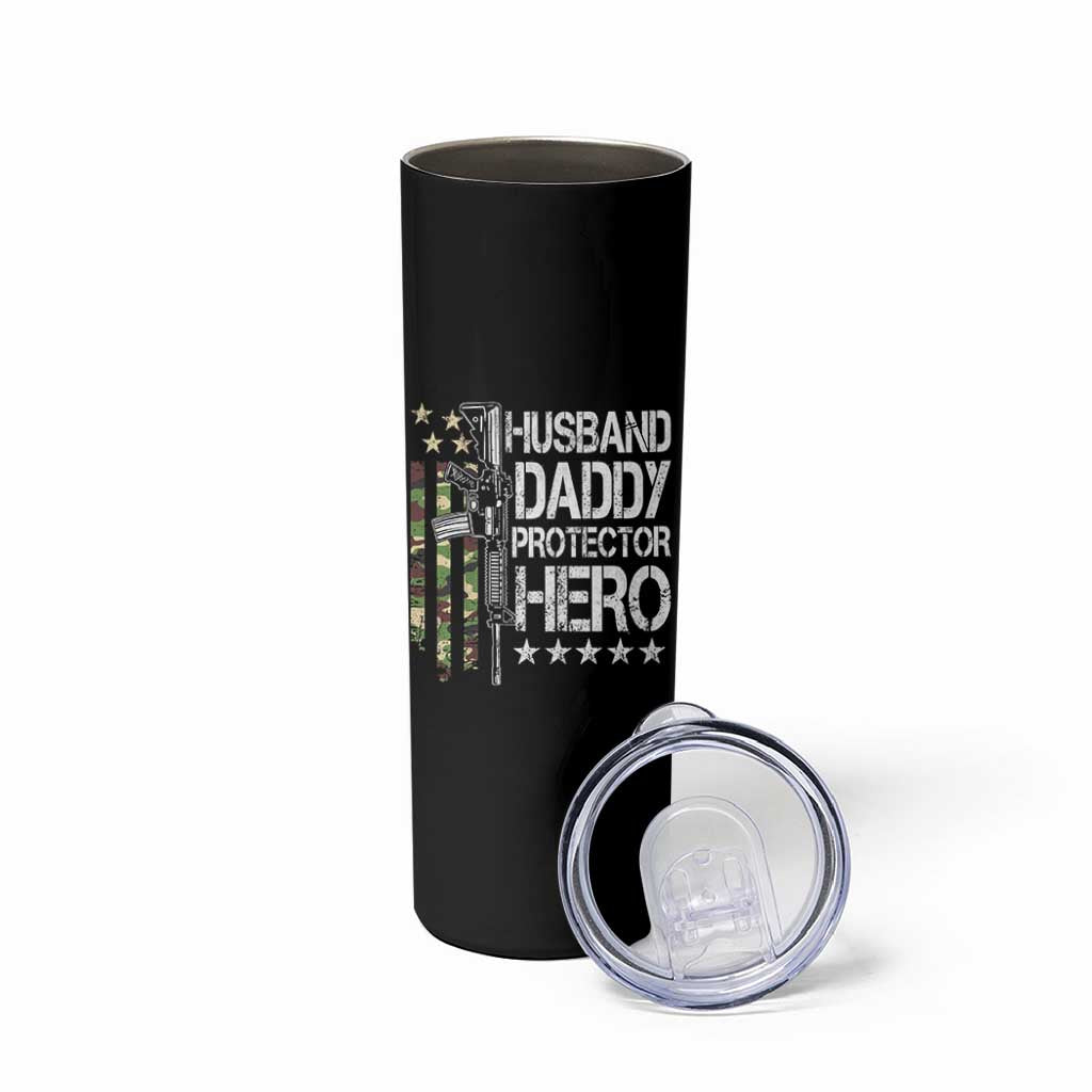 Husband Daddy Protector Hero Skinny Tumbler Dad Guns Fathers Day Camo American Flag