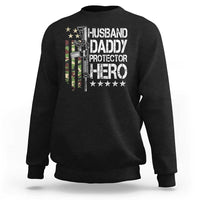 Husband Daddy Protector Hero Sweatshirt Dad Guns Fathers Day Camo American Flag