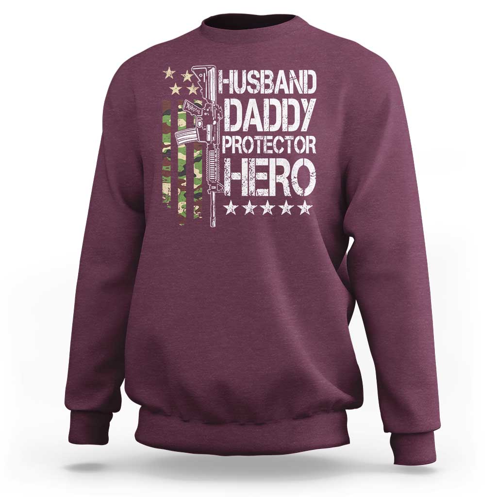 Husband Daddy Protector Hero Sweatshirt Dad Guns Fathers Day Camo American Flag