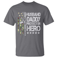 Husband Daddy Protector Hero T Shirt Dad Guns Fathers Day Camo American Flag