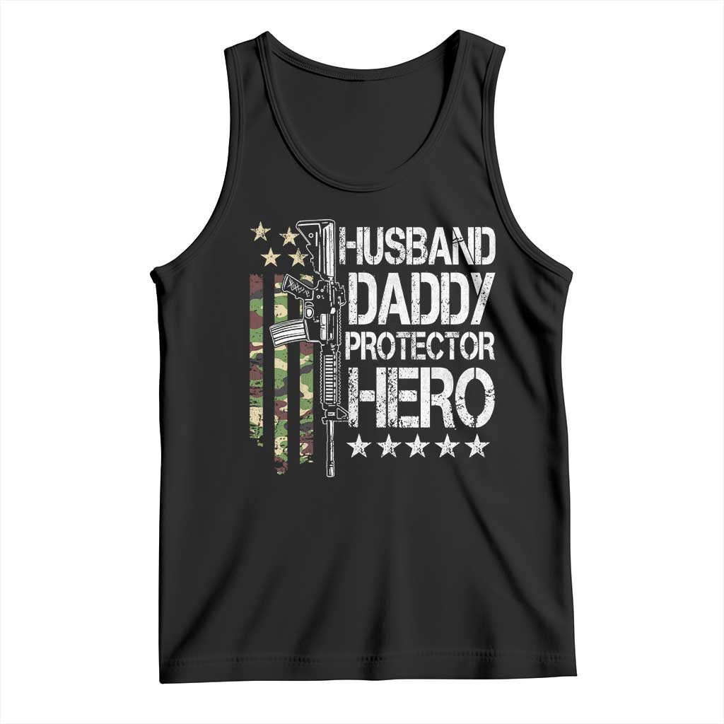 Husband Daddy Protector Hero Tank Top Dad Guns Fathers Day Camo American Flag