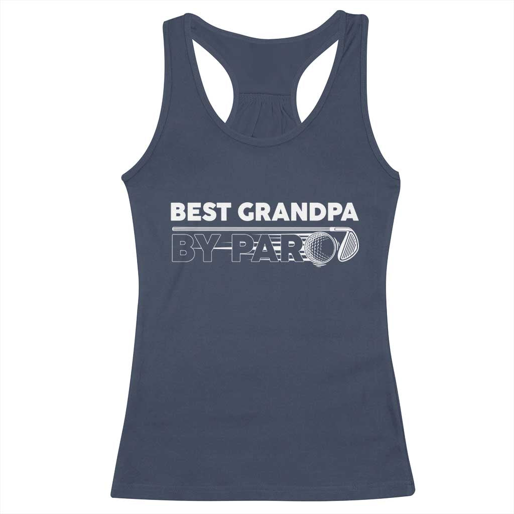 Golf Grandpa Racerback Tank Top Best Grandpa By Par Golfing Golfer Funny Fathers Day Gifts