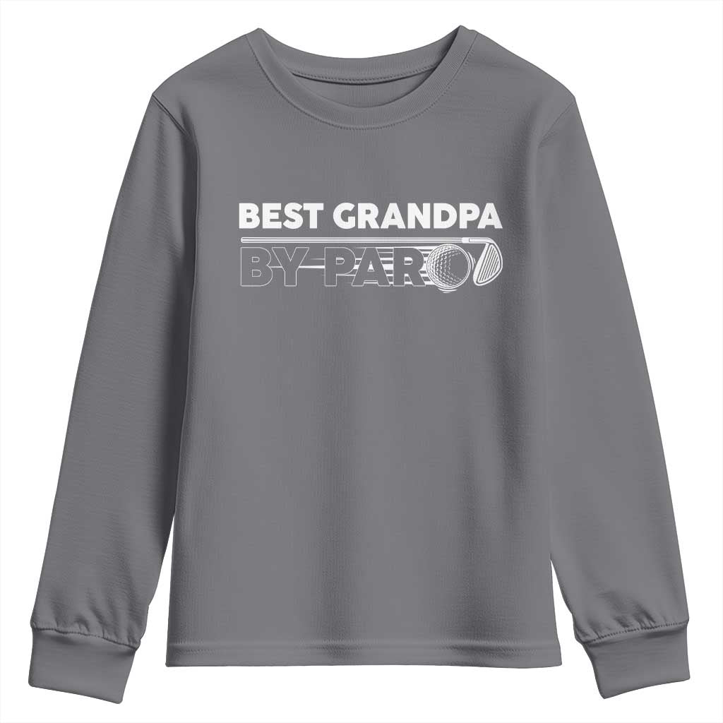Golf Grandpa Youth Sweatshirt Best Grandpa By Par Golfing Golfer Funny Fathers Day Gifts