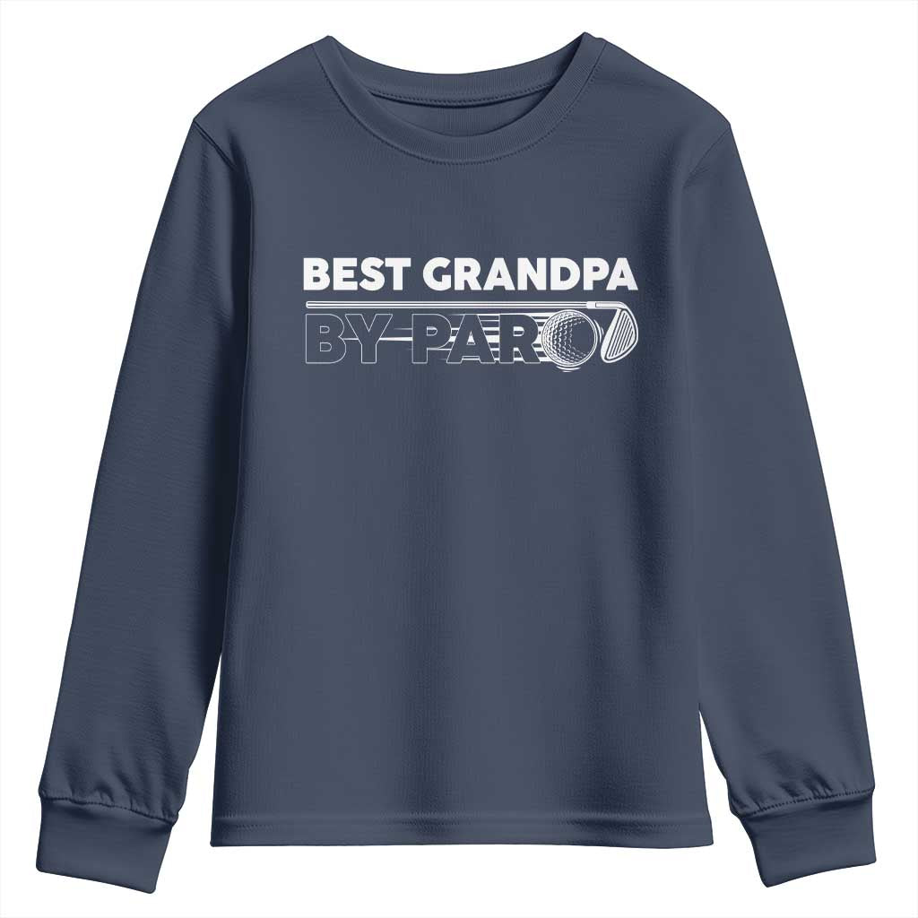 Golf Grandpa Youth Sweatshirt Best Grandpa By Par Golfing Golfer Funny Fathers Day Gifts