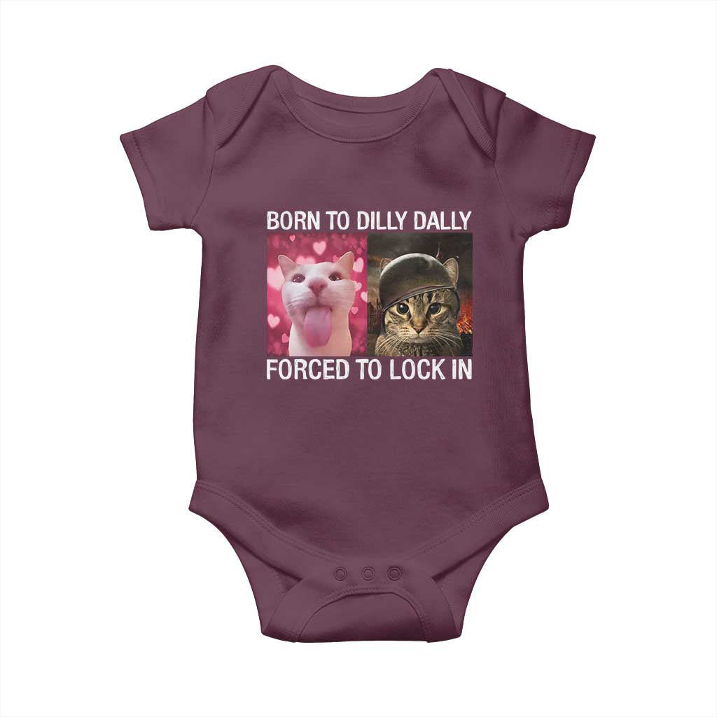 Meme Cat Baby Onesie Born To Dilly Dally Forced To Lock In Funny Saying Cats - Wonder Print Shop