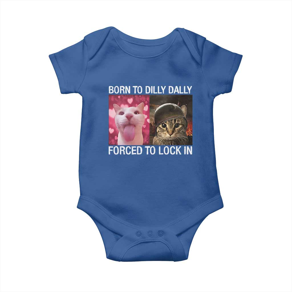 Meme Cat Baby Onesie Born To Dilly Dally Forced To Lock In Funny Saying Cats - Wonder Print Shop