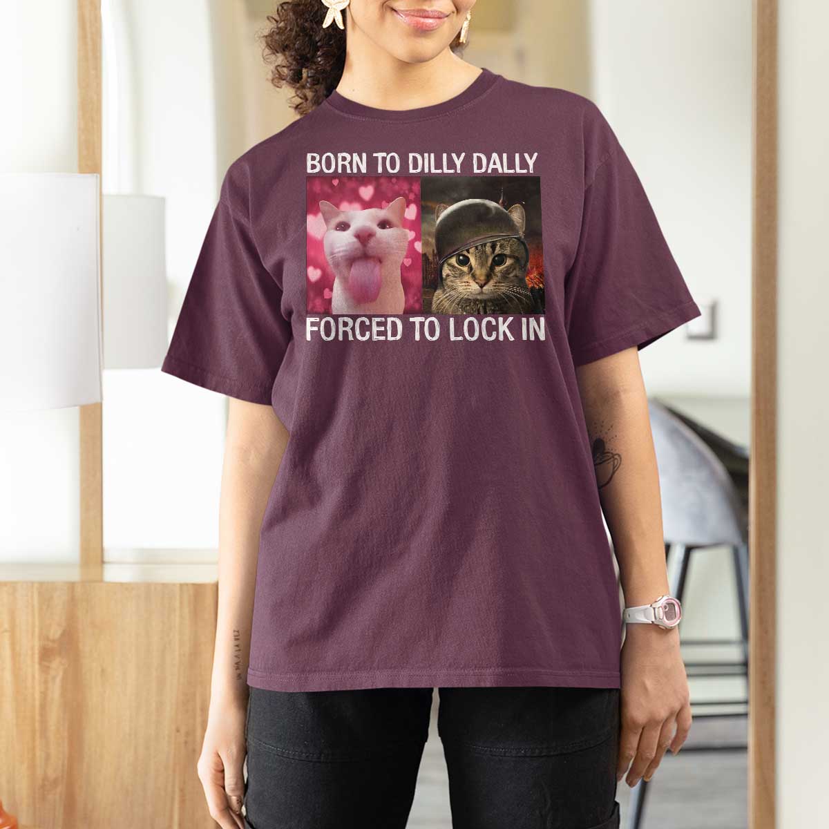 Meme Cat T Shirt For Women Born To Dilly Dally Forced To Lock In Funny Saying Cats - Wonder Print Shop