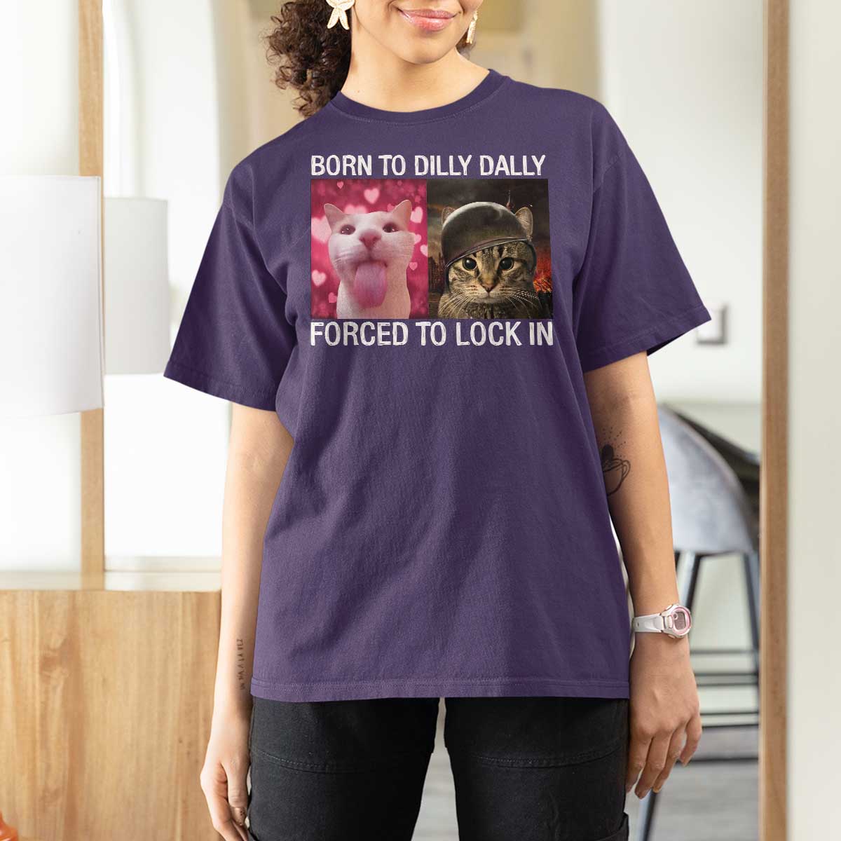 Meme Cat T Shirt For Women Born To Dilly Dally Forced To Lock In Funny Saying Cats - Wonder Print Shop