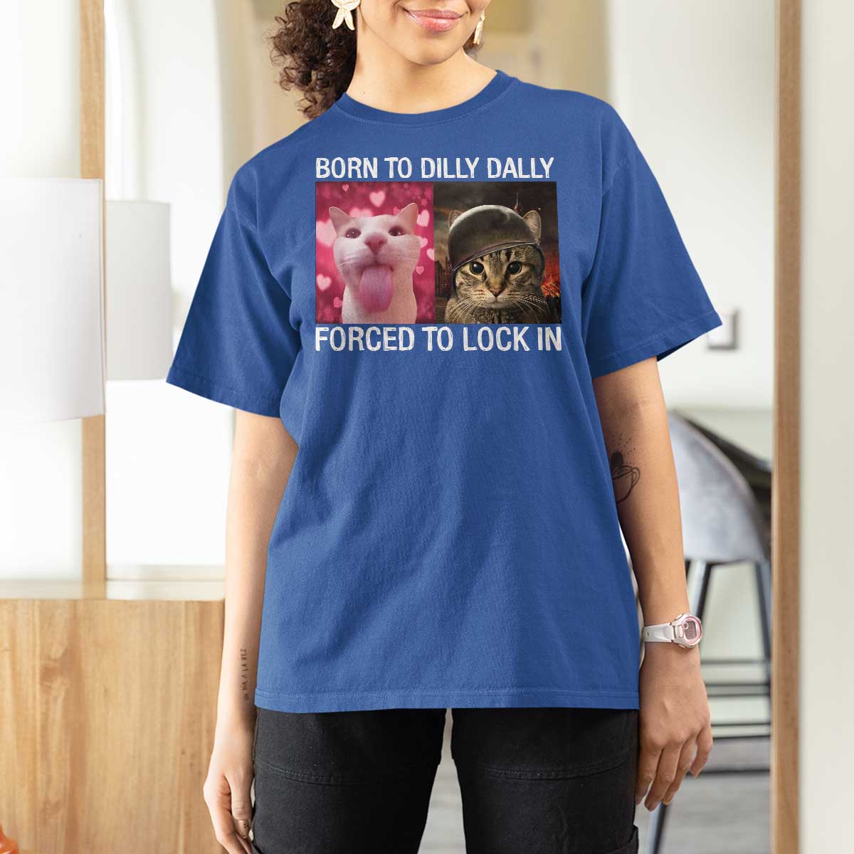 Meme Cat T Shirt For Women Born To Dilly Dally Forced To Lock In Funny Saying Cats - Wonder Print Shop