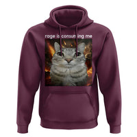 Rage Is Consuming Me Cat Hoodie Funny Weird Humor Silly Cat Meme - Wonder Print Shop