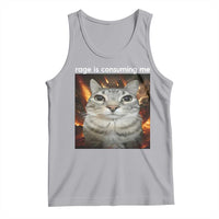 Rage Is Consuming Me Cat Tank Top Funny Weird Humor Silly Cat Meme - Wonder Print Shop