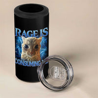 Rage Is Consuming Me Cat Meme 4 in 1 Can Cooler Tumbler Funny Weird Humor Cat Face Bootleg - Wonder Print Shop