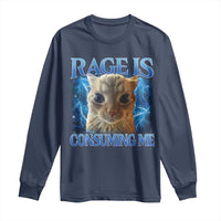 Rage Is Consuming Me Cat Meme Long Sleeve Shirt Funny Weird Humor Cat Face Bootleg - Wonder Print Shop