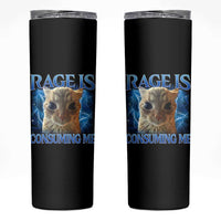 Rage Is Consuming Me Cat Meme Skinny Tumbler Funny Weird Humor Cat Face Bootleg - Wonder Print Shop