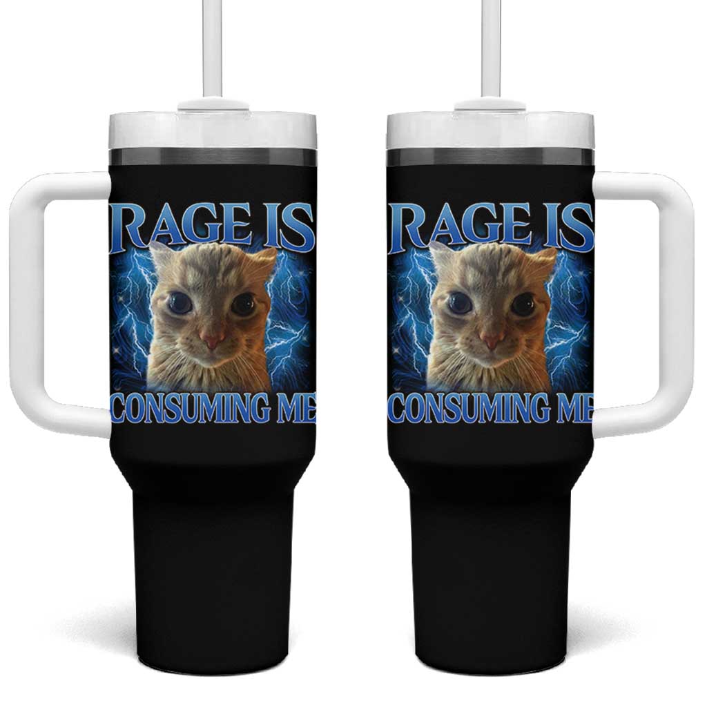Rage Is Consuming Me Cat Meme Tumbler With Handle Funny Weird Humor Cat Face Bootleg - Wonder Print Shop