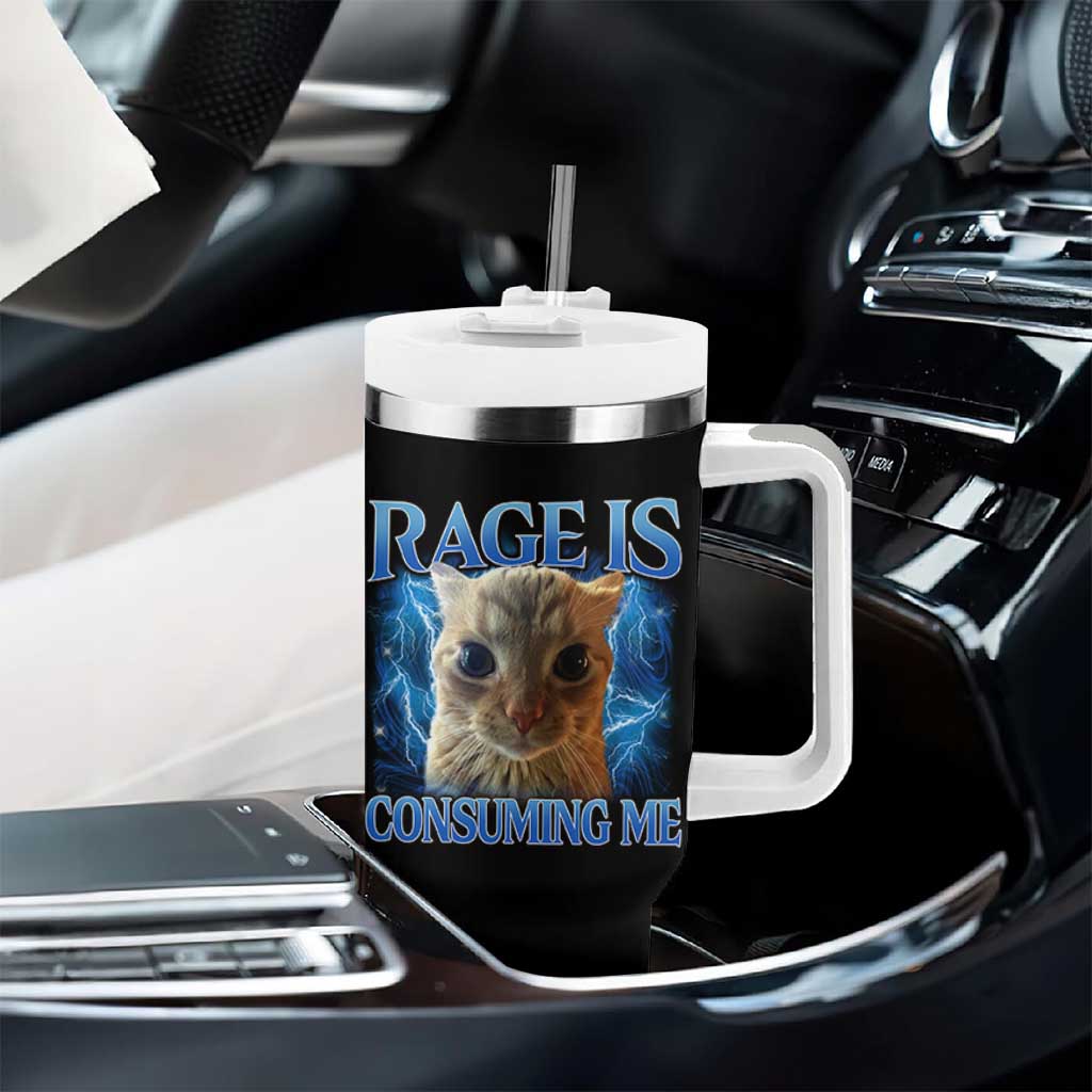 Rage Is Consuming Me Cat Meme Tumbler With Handle Funny Weird Humor Cat Face Bootleg - Wonder Print Shop