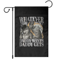 Funny Alpha Wolf Meme Garden Flag Whatever Daddy Wants Daddy Gets Cringe Humor - Wonder Print Shop