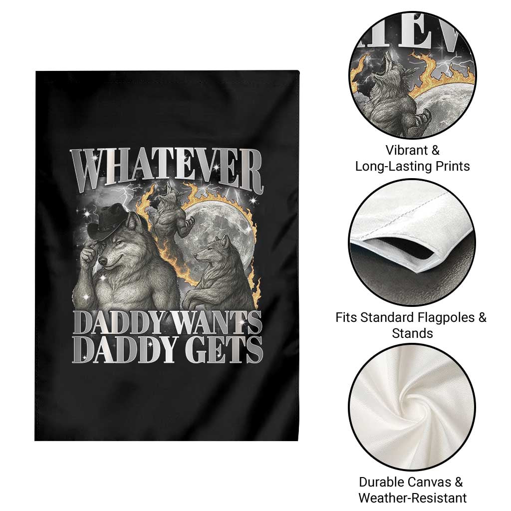 Funny Alpha Wolf Meme Garden Flag Whatever Daddy Wants Daddy Gets Cringe Humor - Wonder Print Shop