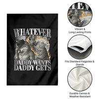 Funny Alpha Wolf Meme Garden Flag Whatever Daddy Wants Daddy Gets Cringe Humor - Wonder Print Shop