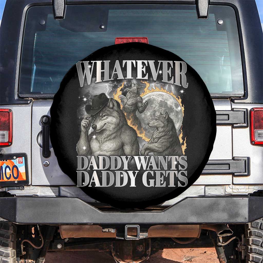 Funny Alpha Wolf Meme Spare Tire Cover Whatever Daddy Wants Daddy Gets Cringe Humor - Wonder Print Shop