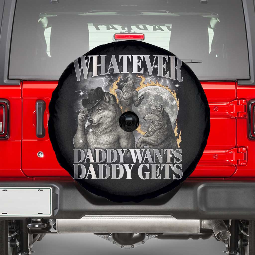 Funny Alpha Wolf Meme Spare Tire Cover Whatever Daddy Wants Daddy Gets Cringe Humor - Wonder Print Shop