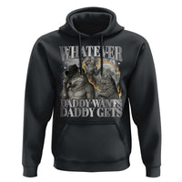 Funny Alpha Wolf Meme Hoodie Whatever Daddy Wants Daddy Gets Cringe Humor - Wonder Print Shop