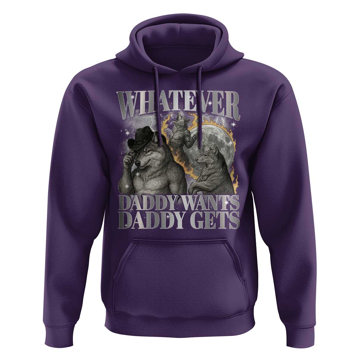 Funny Alpha Wolf Meme Hoodie Whatever Daddy Wants Daddy Gets Cringe Humor - Wonder Print Shop