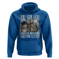 Funny Alpha Wolf Meme Hoodie Whatever Daddy Wants Daddy Gets Cringe Humor - Wonder Print Shop