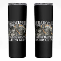 Funny Alpha Wolf Meme Skinny Tumbler Whatever Daddy Wants Daddy Gets Cringe Humor - Wonder Print Shop