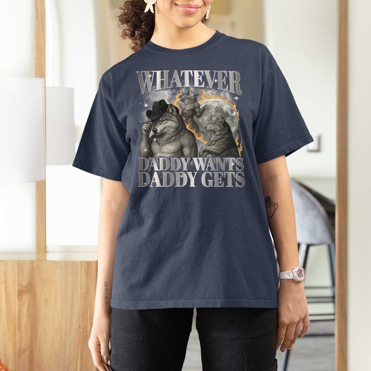 Funny Alpha Wolf Meme T Shirt For Women Whatever Daddy Wants Daddy Gets Cringe Humor - Wonder Print Shop