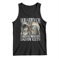 Funny Alpha Wolf Meme Tank Top Whatever Daddy Wants Daddy Gets Cringe Humor - Wonder Print Shop