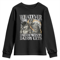 Funny Alpha Wolf Meme Youth Sweatshirt Whatever Daddy Wants Daddy Gets Cringe Humor - Wonder Print Shop
