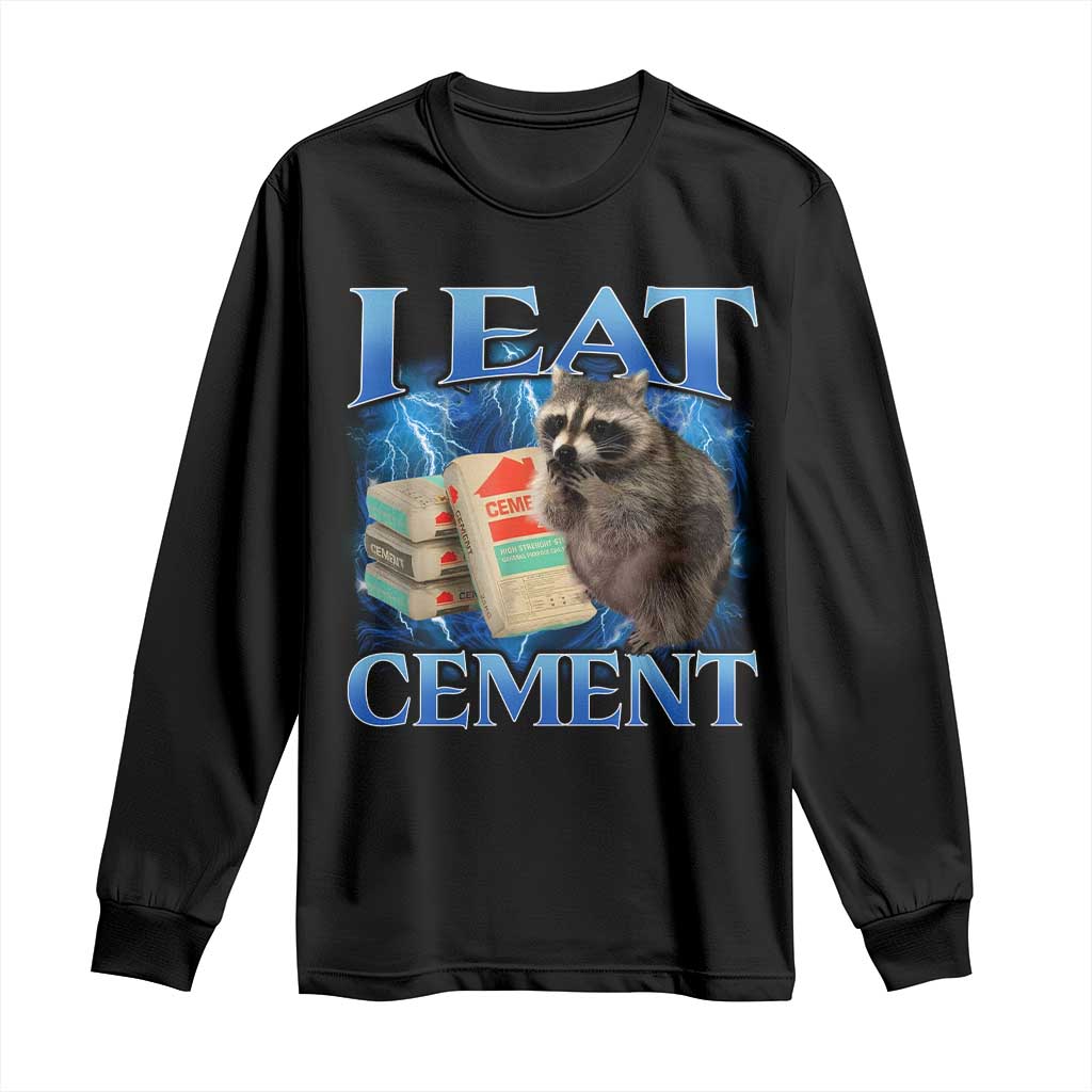 I Eat Cement Long Sleeve Shirt Cursed Raccoon Funny Oddly Dank Meme Gen Z - Wonder Print Shop