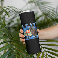 I Eat Cement Skinny Tumbler Cursed Raccoon Funny Oddly Dank Meme Gen Z - Wonder Print Shop