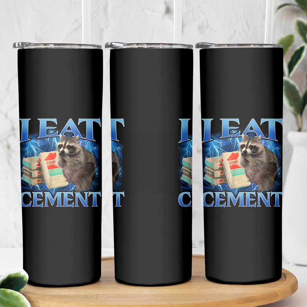 I Eat Cement Skinny Tumbler Cursed Raccoon Funny Oddly Dank Meme Gen Z - Wonder Print Shop