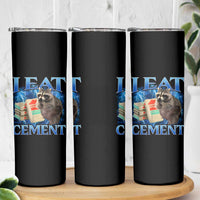 I Eat Cement Skinny Tumbler Cursed Raccoon Funny Oddly Dank Meme Gen Z - Wonder Print Shop