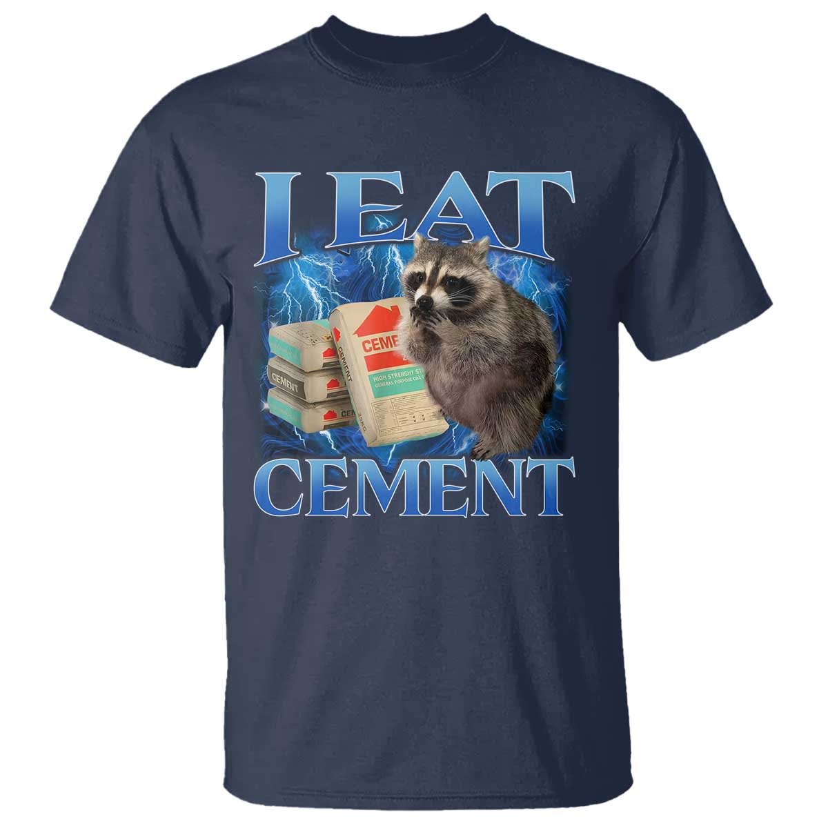 I Eat Cement T Shirt Cursed Raccoon Funny Oddly Dank Meme Gen Z - Wonder Print Shop