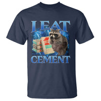 I Eat Cement T Shirt Cursed Raccoon Funny Oddly Dank Meme Gen Z - Wonder Print Shop