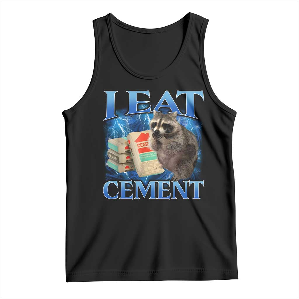 I Eat Cement Tank Top Cursed Raccoon Funny Oddly Dank Meme Gen Z - Wonder Print Shop