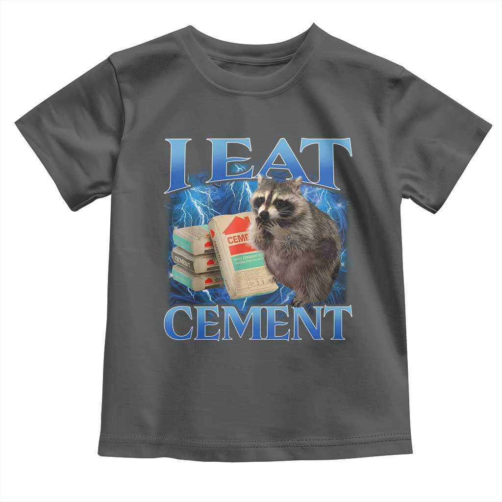 I Eat Cement Toddler T Shirt Cursed Raccoon Funny Oddly Dank Meme Gen Z - Wonder Print Shop