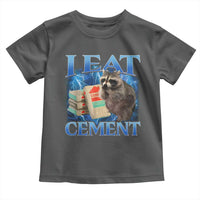 I Eat Cement Toddler T Shirt Cursed Raccoon Funny Oddly Dank Meme Gen Z - Wonder Print Shop