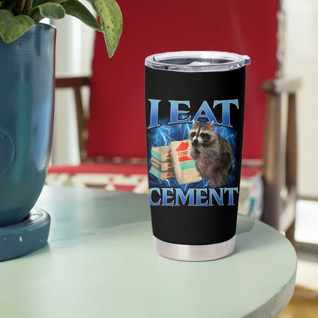 I Eat Cement Tumbler Cup Cursed Raccoon Funny Oddly Dank Meme Gen Z - Wonder Print Shop
