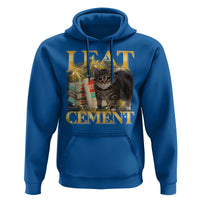 I Eat Cement Cat Meme Hoodie Funny Internet Memes Bootleg Cursed Cat Lovers - Wonder Print Shop