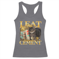 I Eat Cement Cat Meme Racerback Tank Top Funny Internet Memes Bootleg Cursed Cat Lovers - Wonder Print Shop