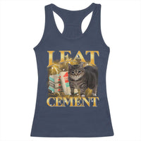 I Eat Cement Cat Meme Racerback Tank Top Funny Internet Memes Bootleg Cursed Cat Lovers - Wonder Print Shop