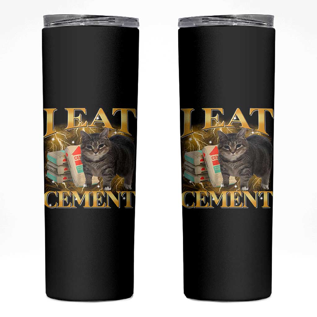 I Eat Cement Cat Meme Skinny Tumbler Funny Internet Memes Bootleg Cursed Cat Lovers - Wonder Print Shop