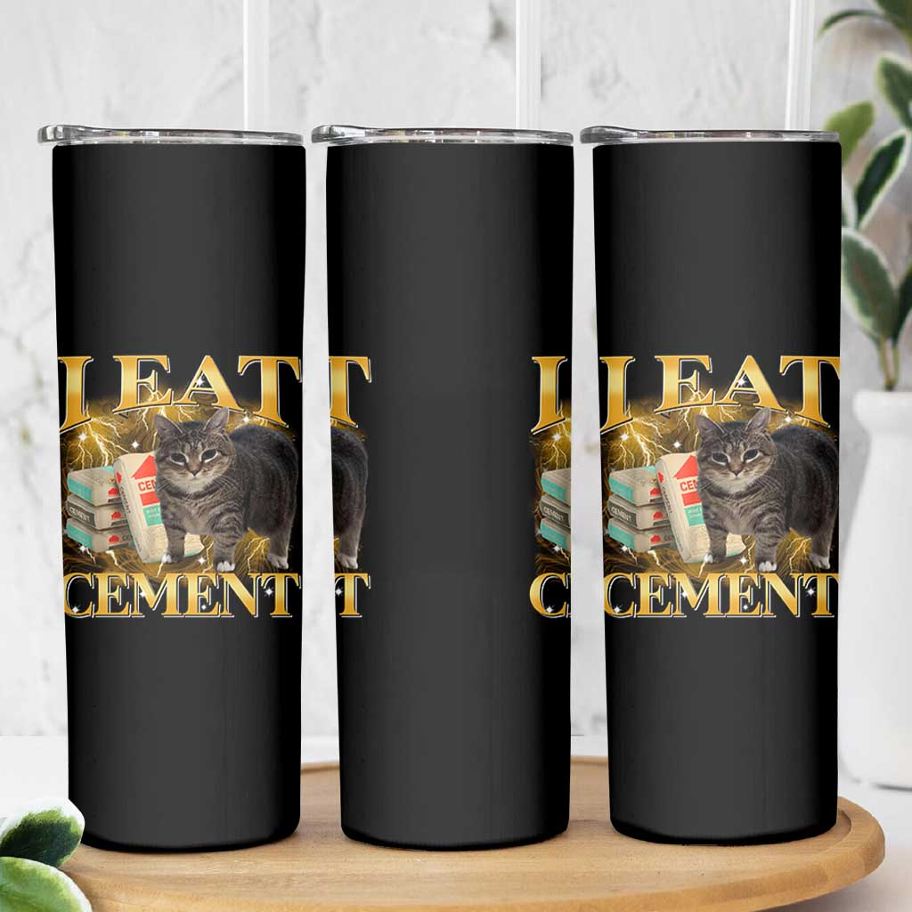 I Eat Cement Cat Meme Skinny Tumbler Funny Internet Memes Bootleg Cursed Cat Lovers - Wonder Print Shop